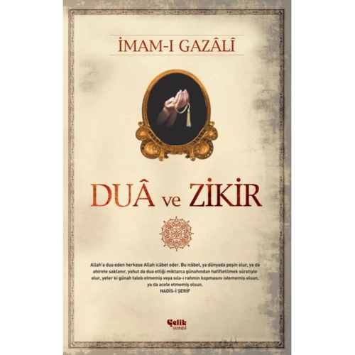 Dua ve Zikir İmam Gazali Çelik Yayınları