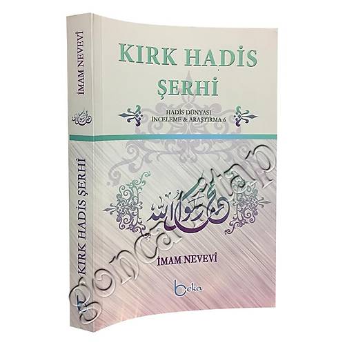 Kırk Hadis Şerhi 2. Hamur Beka