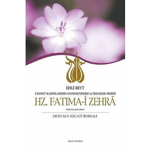 Hz. Fatıma-i Zehrâ Çelik Yayınları