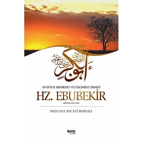 Hz. Ebubekir Mustafa Necati BURSALI Çelik