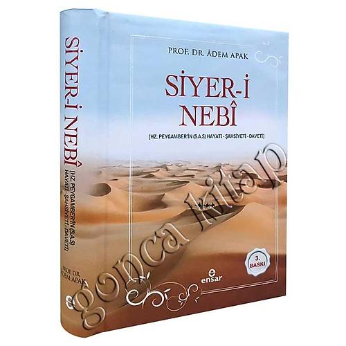Siyeri Nebi Hz. Peygamberin (s.a.s) Hayatı, KALIN Ciltli ENSAR ADEM APAK