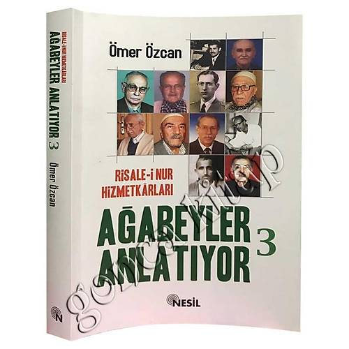 Ağabeyler Anlatıyor 3 Risalei Nur Hizmetkarları