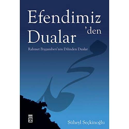 Efendimizden Dualar, Süheyl Seçkinoğlu Timaş