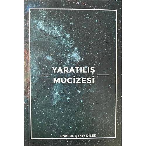  Yaratılış Mucizesi Şener Dilek