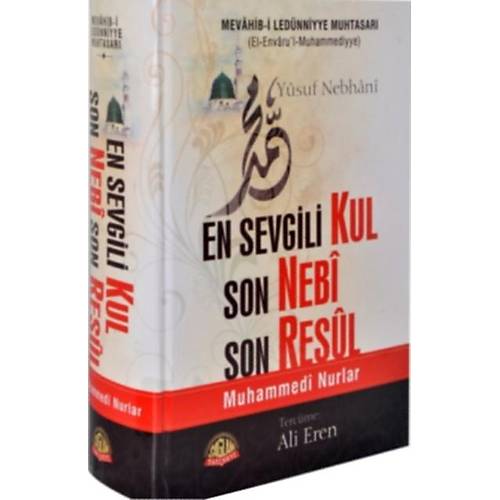 En Sevgili Kul Son Nebi Son Resul Muhammedi Nurlar