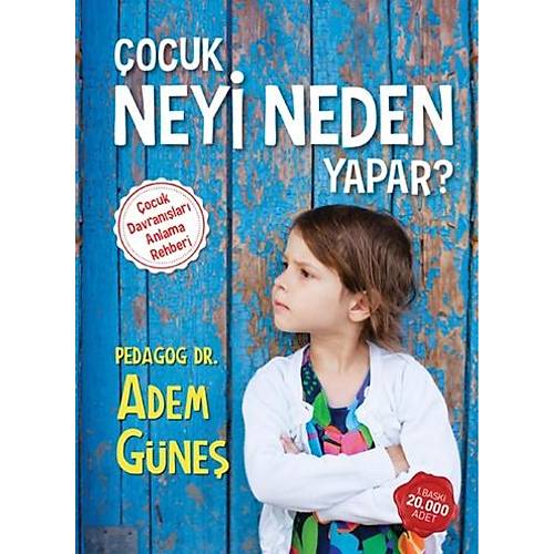 Çocuk Neyi Neden Yapar Adem Güneş 1 NESİL