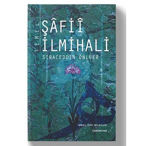 Temel Şafii İlmihali Siraceddin Önlüer SEMERKAND