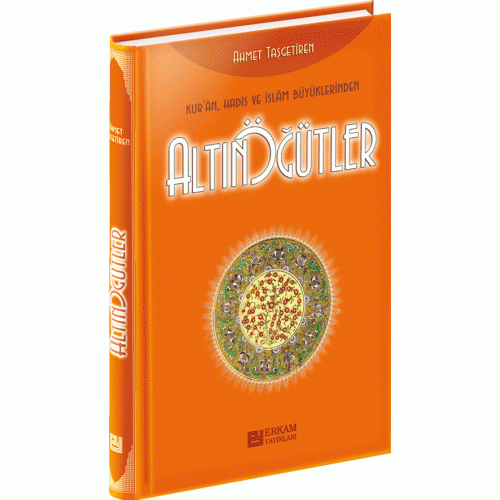 Altın Öğütler, Ahmet Taşgetiren