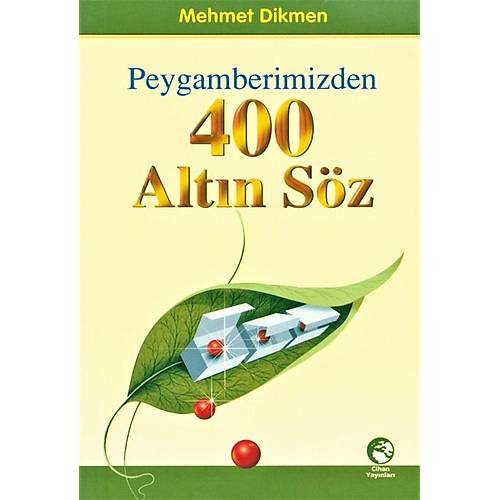 Peygamberimizden 400 Altın Söz