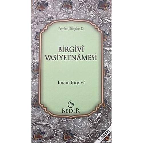 Birgivi Vasiyetnamesi İmam Birgivi Bedir Yayınları