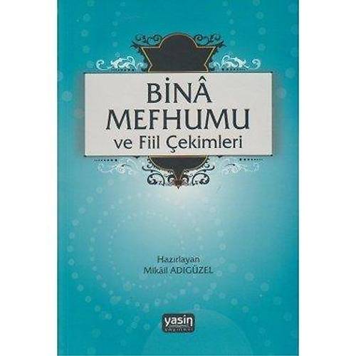 Binâ Mefhumu ve Fiil Çekimleri Yasin