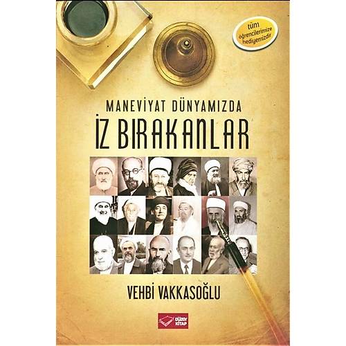 Maneviyat Dünyamızda İz Bırakanlar Vehbi Vakkkasoğlu