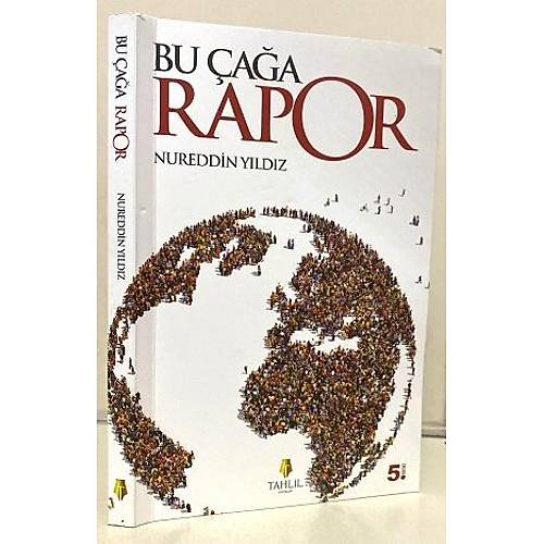 Bu Çağa Rapor Nureddin Yıldız