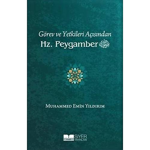 Görev ve Yetkileri Açısından Hz. Peygamber