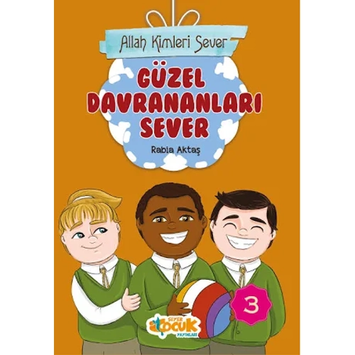 Allah Kimleri Sever Serisi Güzel Davrananları Sever Kitabı