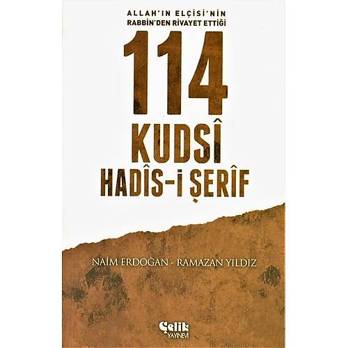 114 Kudsi Hadisi Şerif, ÇELİK