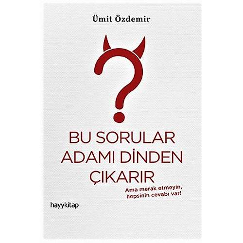Bu Sorular Adamı Dinden Çıkarır Ümit Özdemir