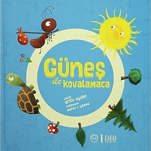 Güneş ile Kovalamaca Arife Aydın