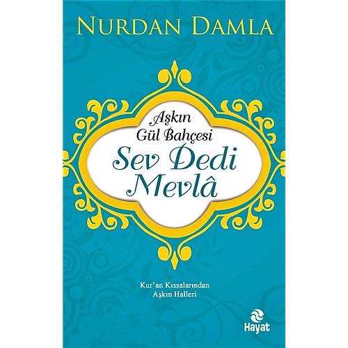 Sev Dedi Mevla Nurdan Damla