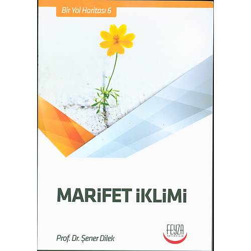 Marifet İklimi, Şener Dilek