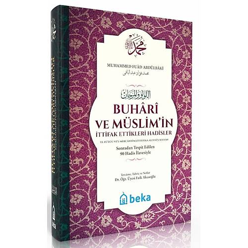 Beka Büyük Şamua Buhari ve Müslim'in İttifak Ettikleri Hadisler