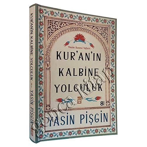 Kuranın Kalbine Yolculuk Yasin Pişgin