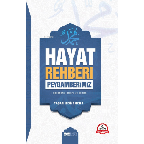 Hayat Rehberi Peygamberimiz s.a.v YAŞAR DEĞİRMENCİ