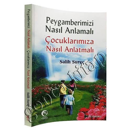 Peygamberimizi Nasıl Anlamalı Çocuklarımıza Nasıl Anlatmalı CİHAN