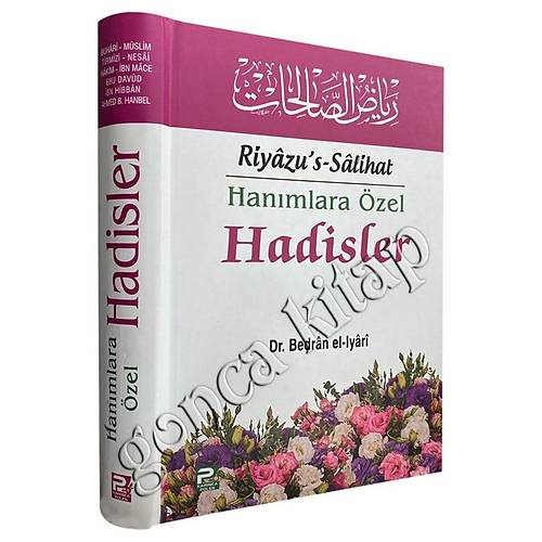 Hanmlara zel Hadisler Riyazs Salihat