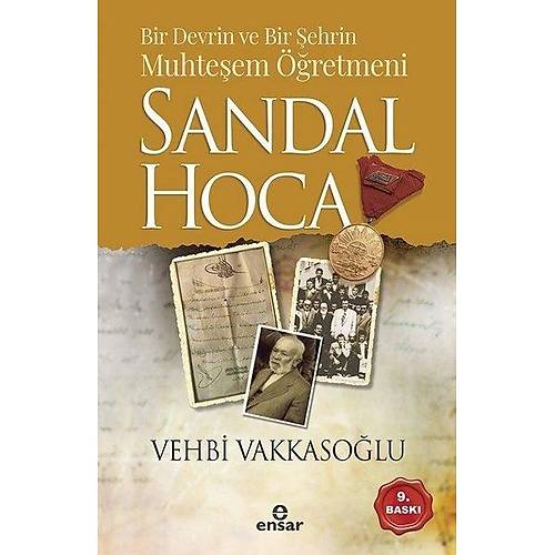 Bir Devrin ve Bir �ehrin Muhte�em ��retmeni Sandal Hoca