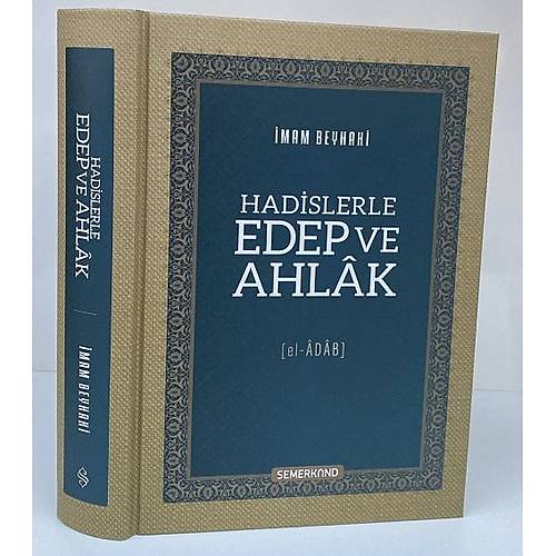 Hadislerle Edep ve Ahlak El Adab �mam Beyhaki Semerkand
