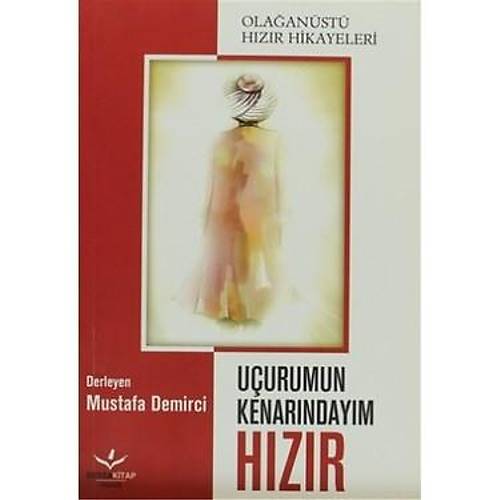 Uurumun Kenarndaym Hzr Olaanst Hzr Hikayeleri