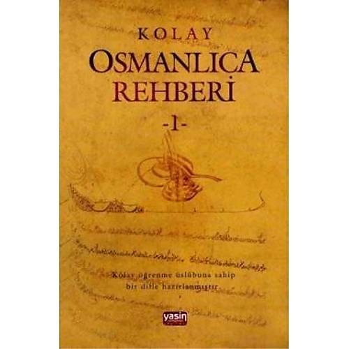 Kolay Osmanl�ca Rehberi 1 Yasin Yay�n