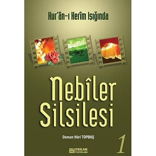 Nebiler Silsilesi Tek Cilt 1 Osman Nuri Topba Erkam