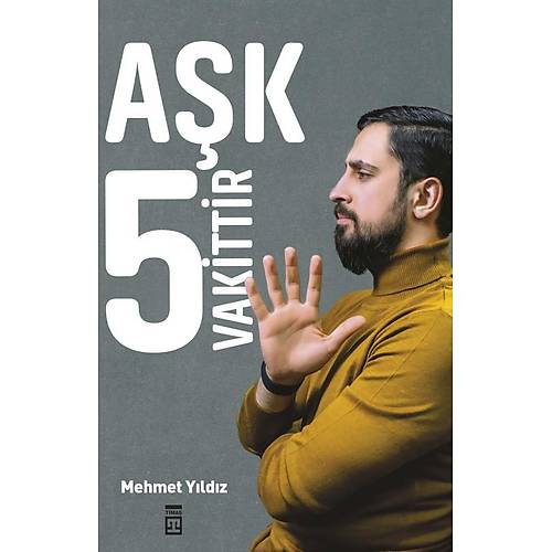 A�k 5 Vakittir Mehmet Y�ld�z Tima�