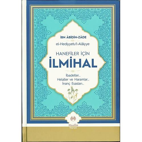 Hanefiler in lmihal El Hediyyetul Alaiyye Muallim