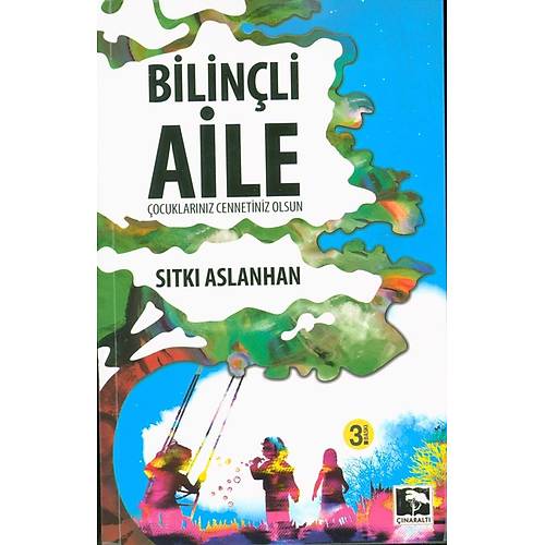 Bilinli Aile ocuklarnz Cennetiniz OlsunStk Aslanhan