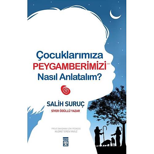 �ocuklar�m�za Peygamberimizi Nas�l Anlatal�m? Tima�