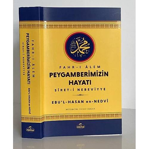 Fahri Alem Peygamberimizin Hayat� Sireti Nebeviyye Ravza