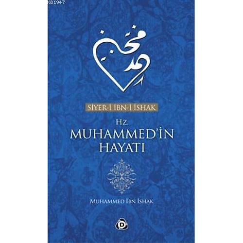 Siyeri bni shak Hz. Muhammedin Hayat