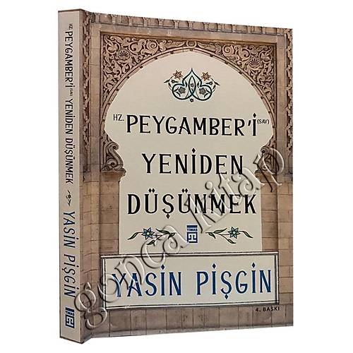 Hz. Peygamberi Yeniden Dnmek Yasin Pigin
