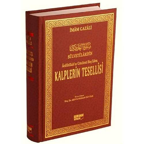 Kalplerin Tesellisi Slvetlarifin mam Gazali 2. Hamur KAHRAMAN