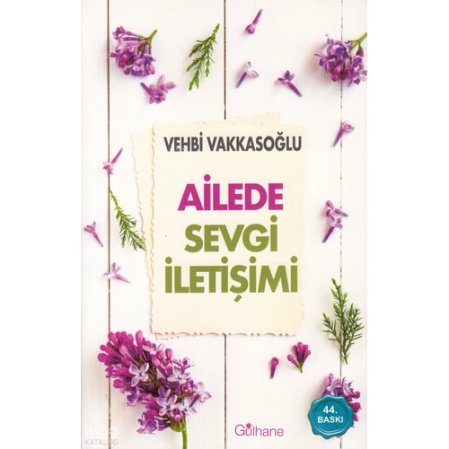 Ailede Sevgi �leti�imi Vehbi Vakkaso�lu G�LHANE YAYINLARI