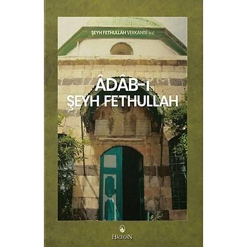 Adab� �eyh Fethullah T�rk�e �eyh Fethullah Hacegan Semerkand