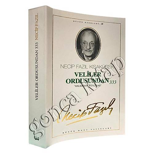 Veliler Ordusundan 333 Necip Fazl Ksakrek Byk Dou