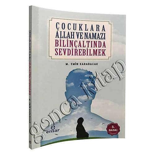 ocuklara Allah ve Namaz Bilinaltnda Sevdirebilmek