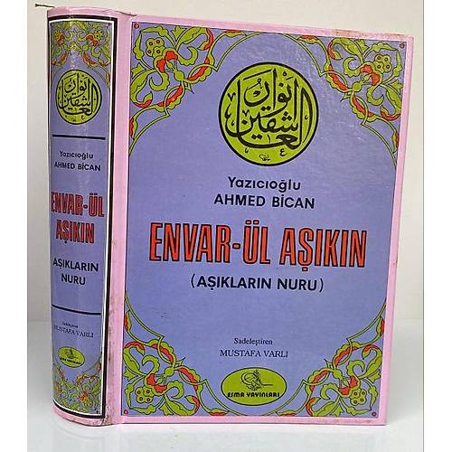 Envar�l A��kin A��klar�n Nuru Y. Ahmed Bircan Osmanl�ca T�rk�e Esma Yay�n