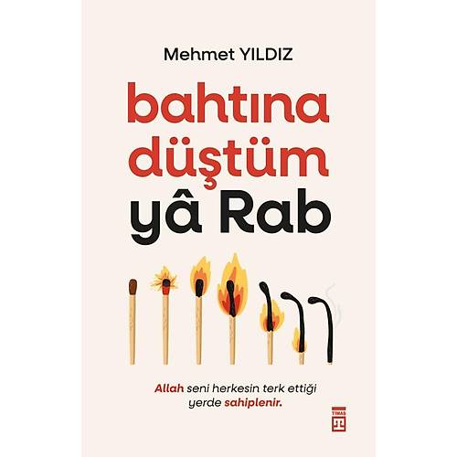 Baht�na D��t�m Ya Rab Mehmet Y�ld�z Tima�