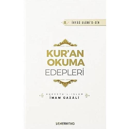 Kuran Okuma Edepleri �mam Gazali SEMERKAND