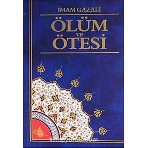 �l�m ve �tesi �mam Gazali H�KMET NE�R�YAT